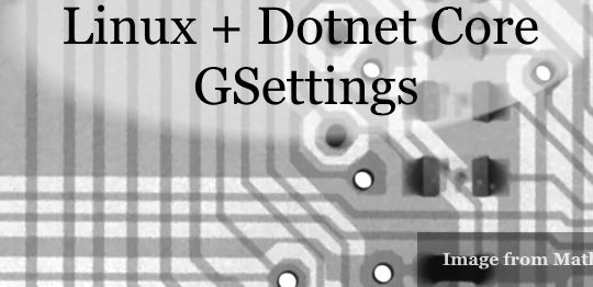 Linux + Dotnet Core – GSettings (LibGio) directly from code